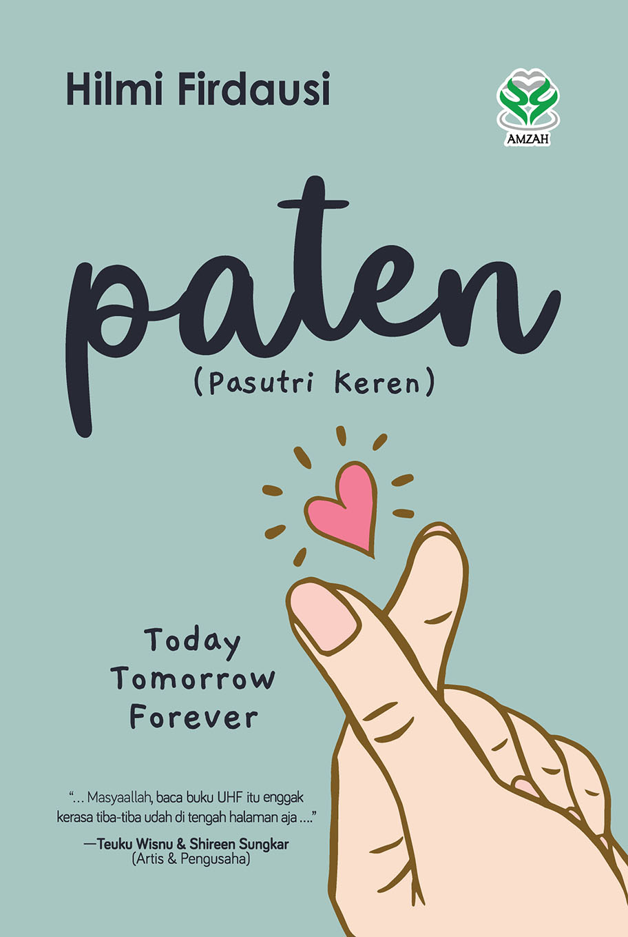 PATEN (Pasutri Keren): Today, Tomorrow, Forever